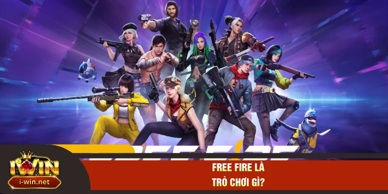 Free Fire là trò chơi gì?