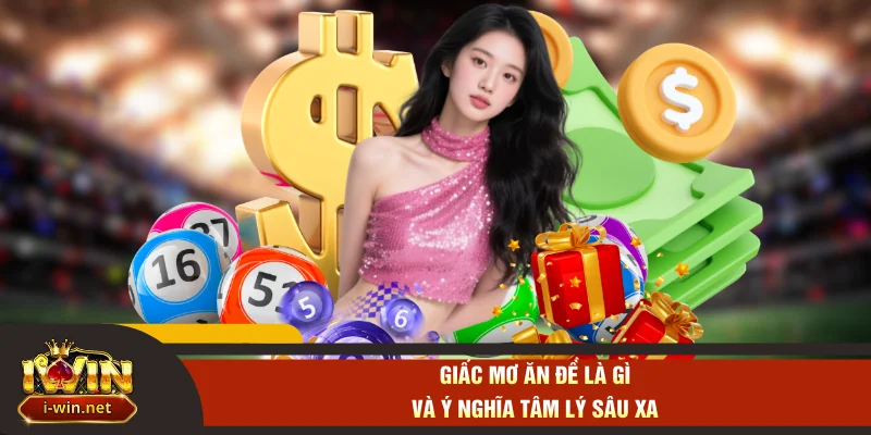 Giấc mơ ăn đề là gì và ý nghĩa tâm lý sâu xa