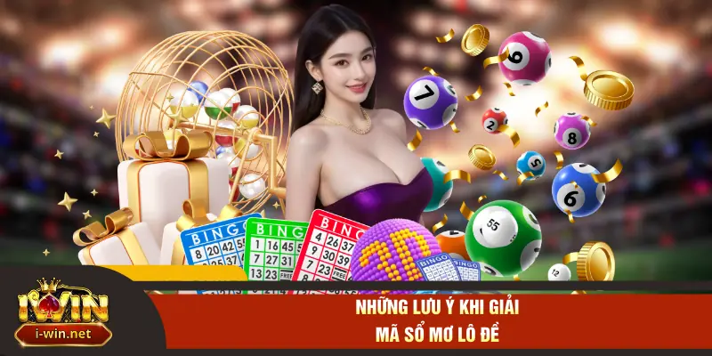 Những lưu ý khi giải mã sổ mơ lô đề