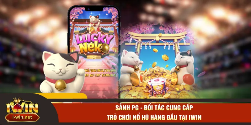 Sảnh PG - đối tác cung cấp trò chơi nổ hũ hàng đầu tại IWIN